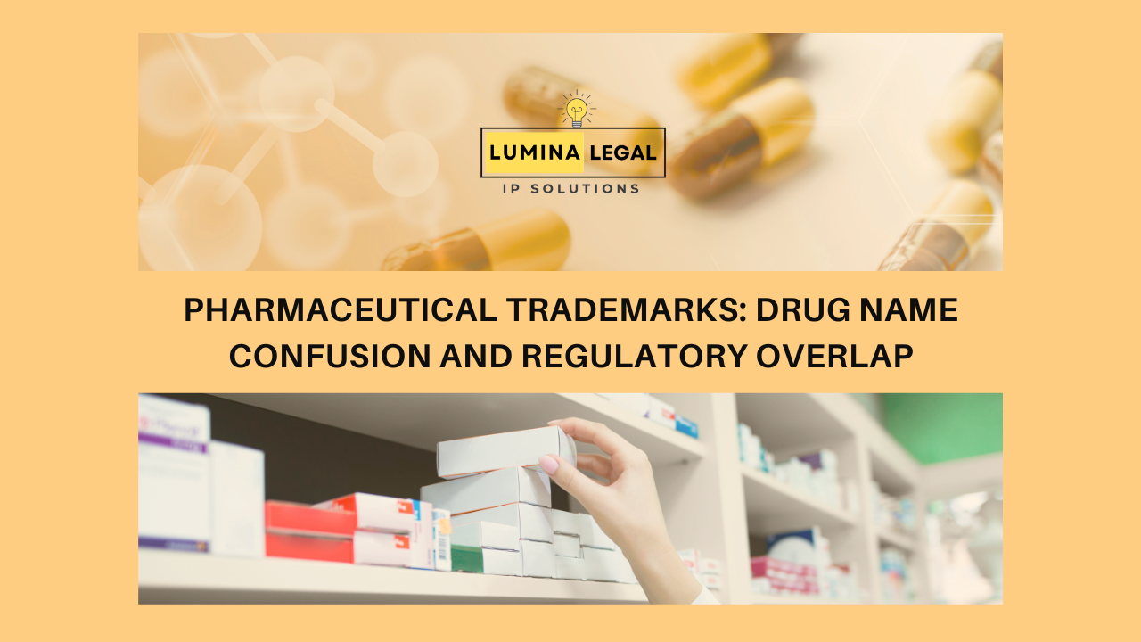 Pharmaceutical Trademarks: Drug Name Confusion and Regulatory Overlap
